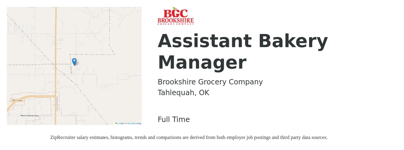 Brookshire Grocery Company job posting for a Assistant Bakery Manager in Tahlequah, OK with a salary of $16 to $22 Hourly with a map of Tahlequah location.