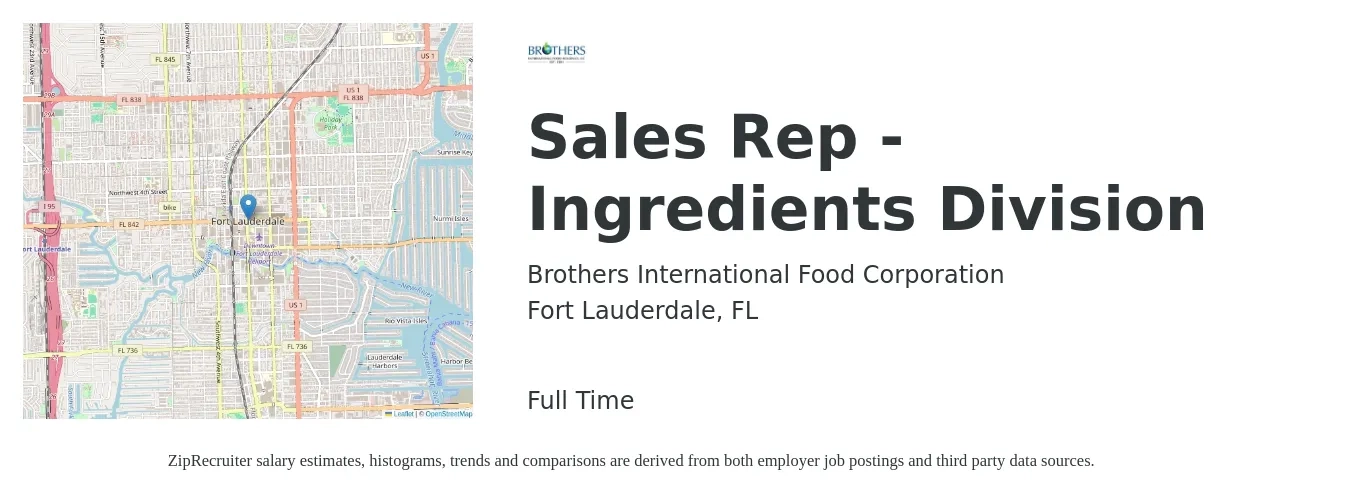 Brothers International Food Corporation job posting for a Sales Rep - Ingredients Division in Fort Lauderdale, FL with a salary of $51,000 to $88,600 Yearly with a map of Fort Lauderdale location.