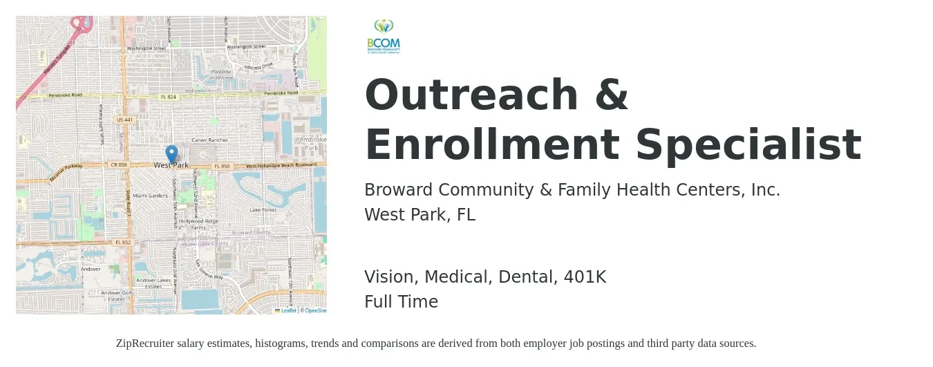 Broward Community & Family Health Centers, Inc. job posting for a Outreach & Enrollment Specialist in West Park, FL with a salary of $19 to $28 Hourly and benefits including 401k, dental, life_insurance, medical, and vision with a map of West Park location.