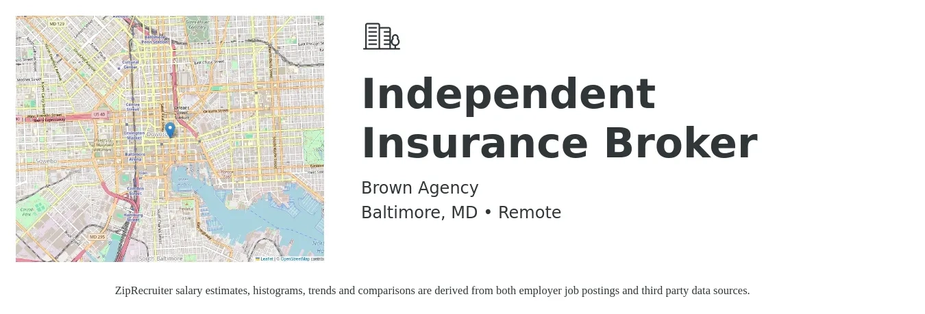 Brown Agency job posting for a Independent Insurance Broker in Baltimore, MD with a salary of $7,000 to $12,000 Monthly with a map of Baltimore location.