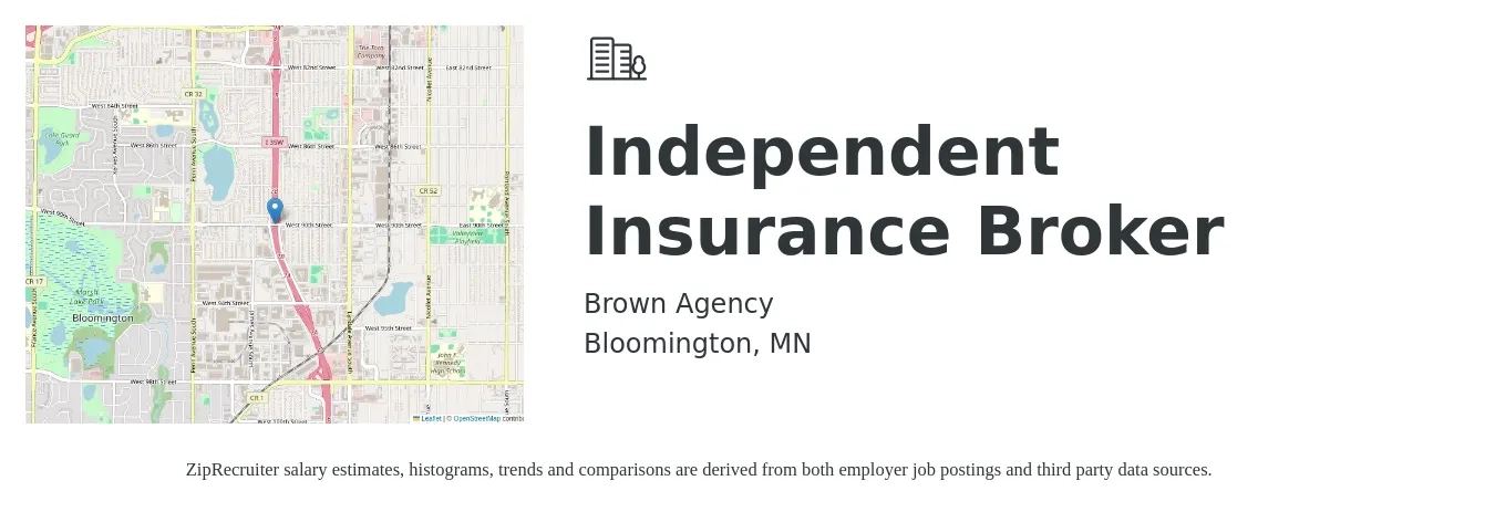 Brown Agency job posting for a Independent Insurance Broker in Bloomington, MN with a salary of $7,000 to $12,000 Monthly with a map of Bloomington location.
