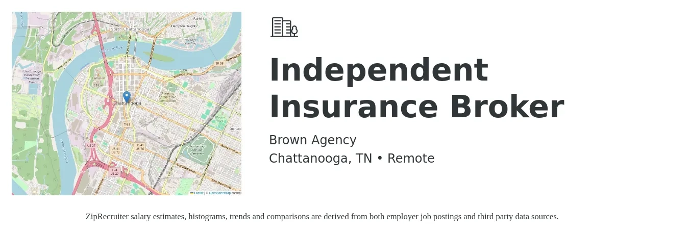 Brown Agency job posting for a Independent Insurance Broker in Chattanooga, TN with a salary of $69,200 to $91,100 Yearly with a map of Chattanooga location.