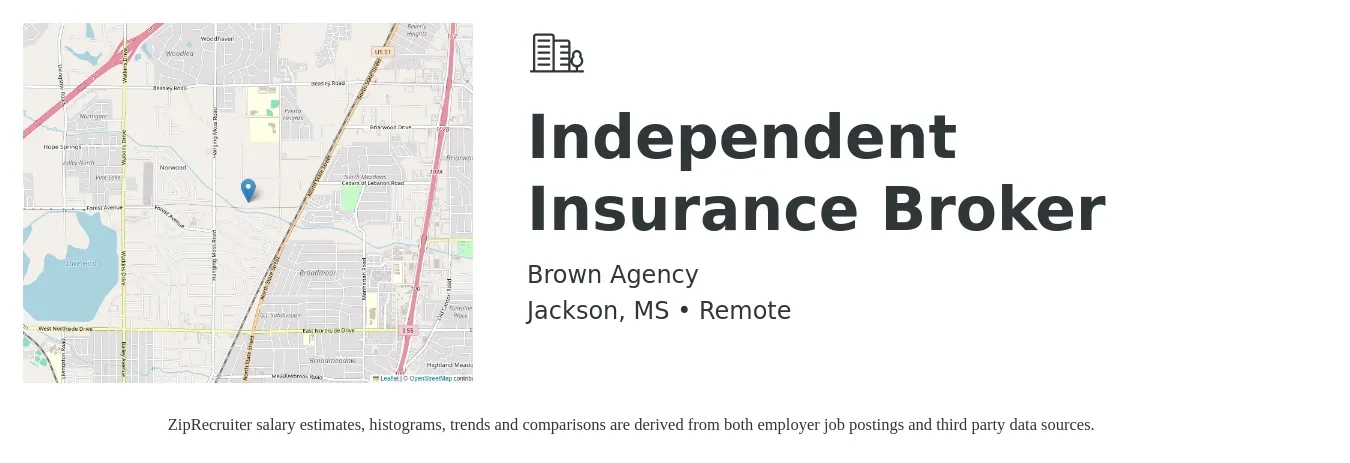 Brown Agency job posting for a Independent Insurance Broker in Jackson, MS with a salary of $7,000 to $12,000 Monthly with a map of Jackson location.