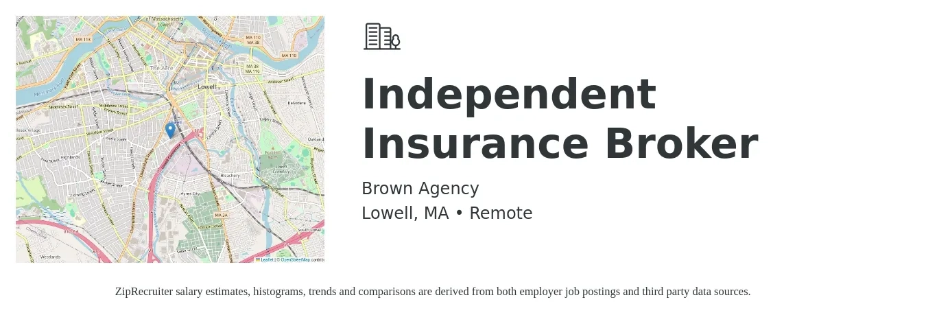 Brown Agency job posting for a Independent Insurance Broker in Lowell, MA with a salary of $7,000 to $12,000 Monthly with a map of Lowell location.