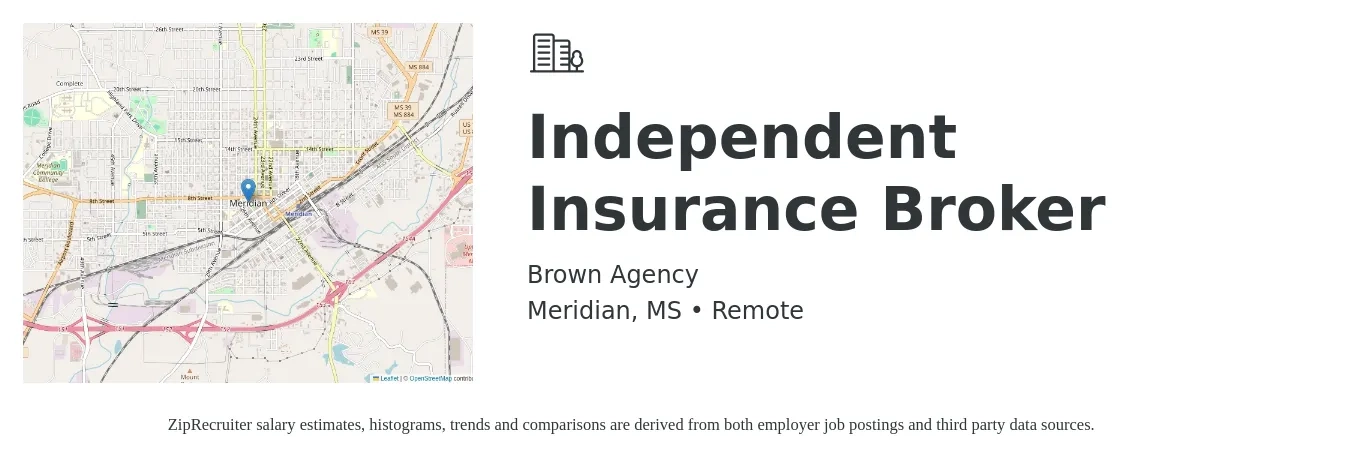 Brown Agency job posting for a Independent Insurance Broker in Meridian, MS with a salary of $7,000 to $12,000 Monthly with a map of Meridian location.