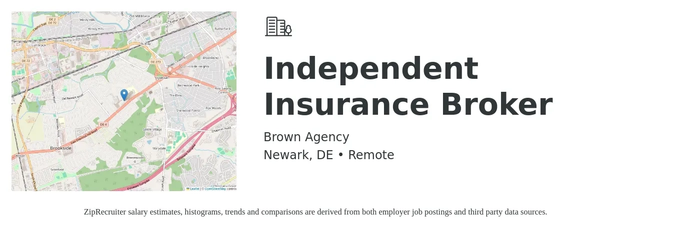 Brown Agency job posting for a Independent Insurance Broker in Newark, DE with a salary of $7,000 to $12,000 Monthly with a map of Newark location.