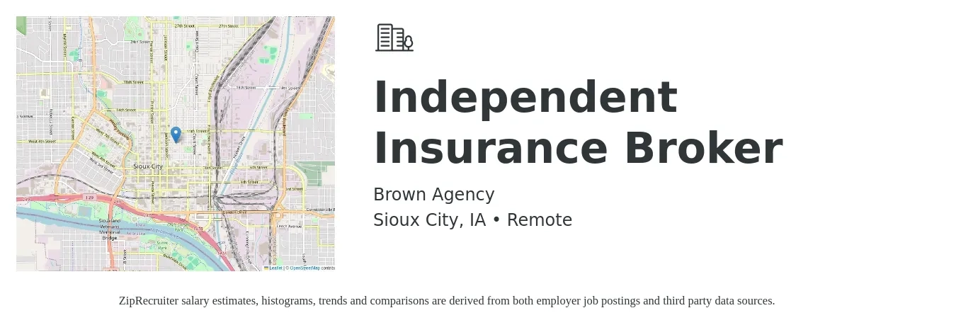 Brown Agency job posting for a Independent Insurance Broker in Sioux City, IA with a salary of $7,000 to $12,000 Monthly with a map of Sioux City location.