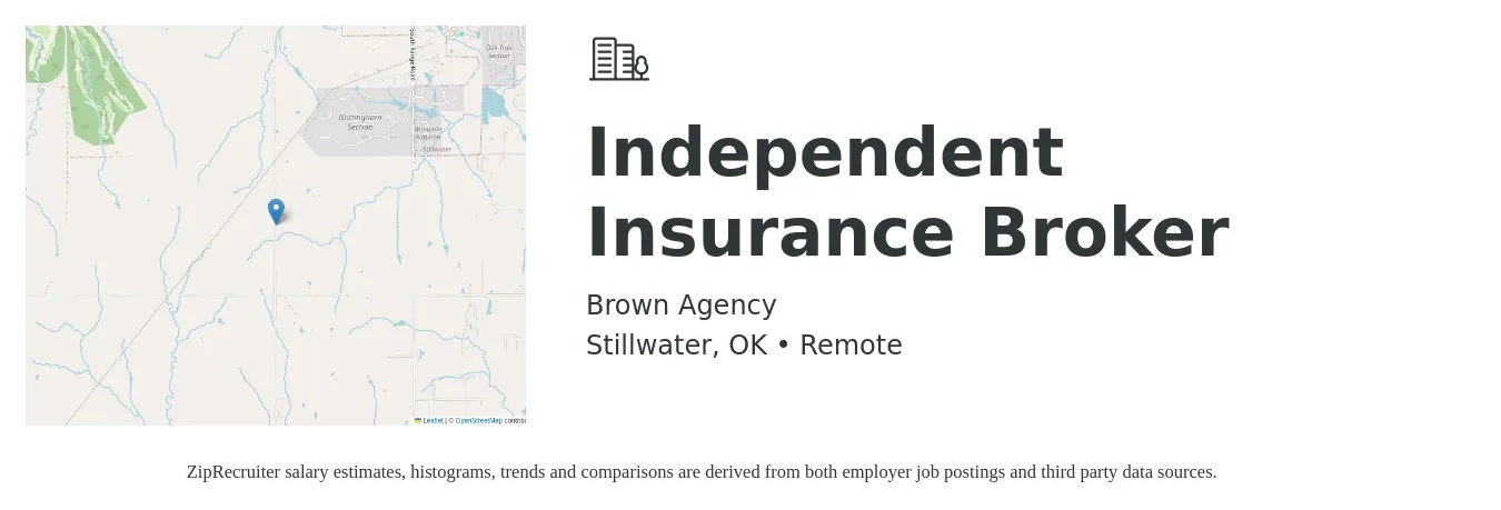 Brown Agency job posting for a Independent Insurance Broker in Stillwater, OK with a salary of $7,000 to $12,000 Monthly with a map of Stillwater location.