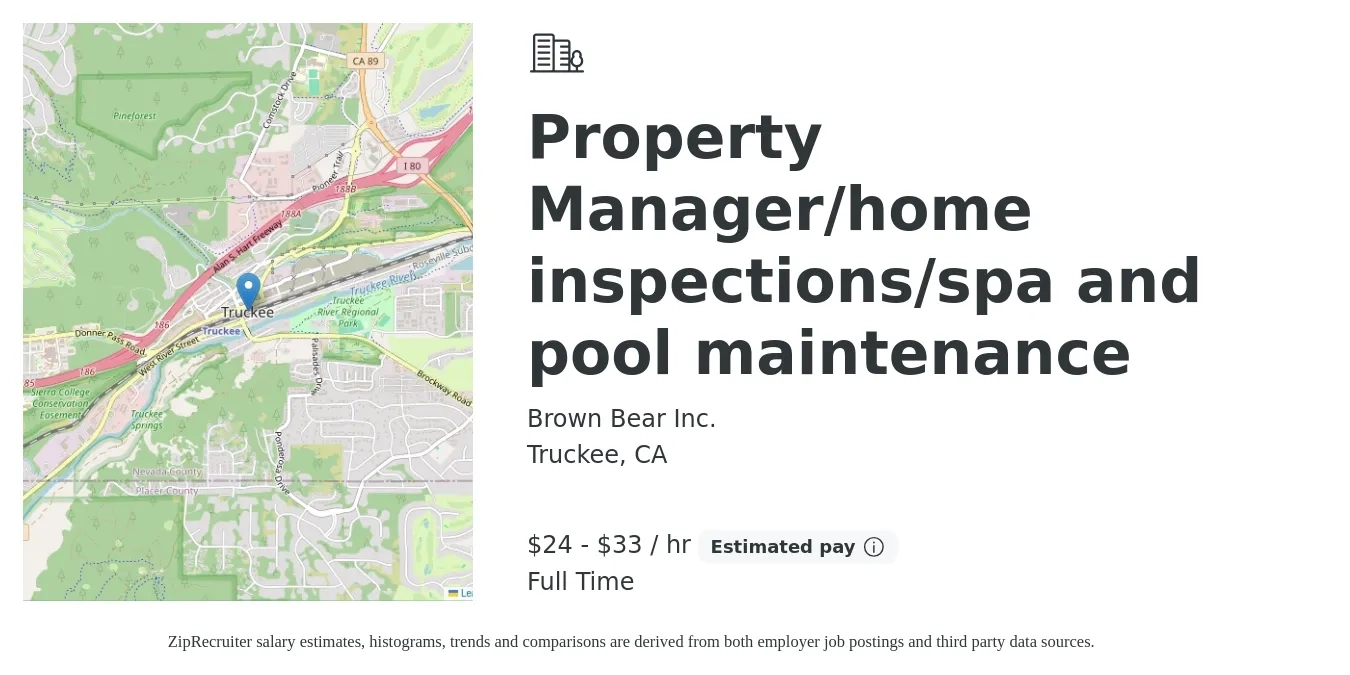 Brown Bear Inc. job posting for a Property Manager/home inspections/spa and pool maintenance in Truckee, CA with a salary of $25 to $35 Hourly with a map of Truckee location.