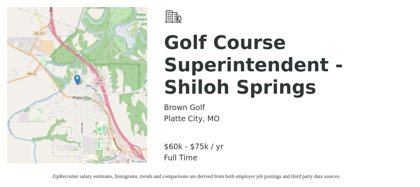 Brown Golf job posting for a Golf Course Superintendent - Shiloh Springs in Platte City, MO with a salary of $60,000 to $75,000 Yearly with a map of Platte City location.
