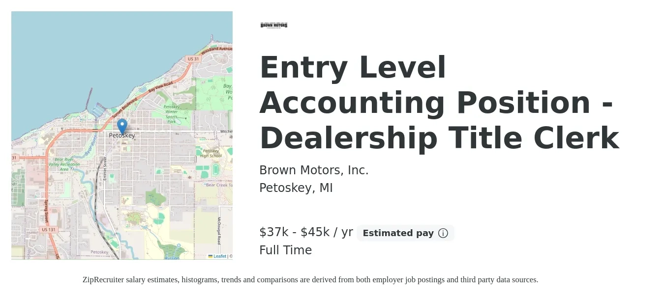 Brown Motors, Inc. job posting for a Entry Level Accounting Position - Dealership Title Clerk in Petoskey, MI with a salary of $37,440 to $45,760 Yearly with a map of Petoskey location.