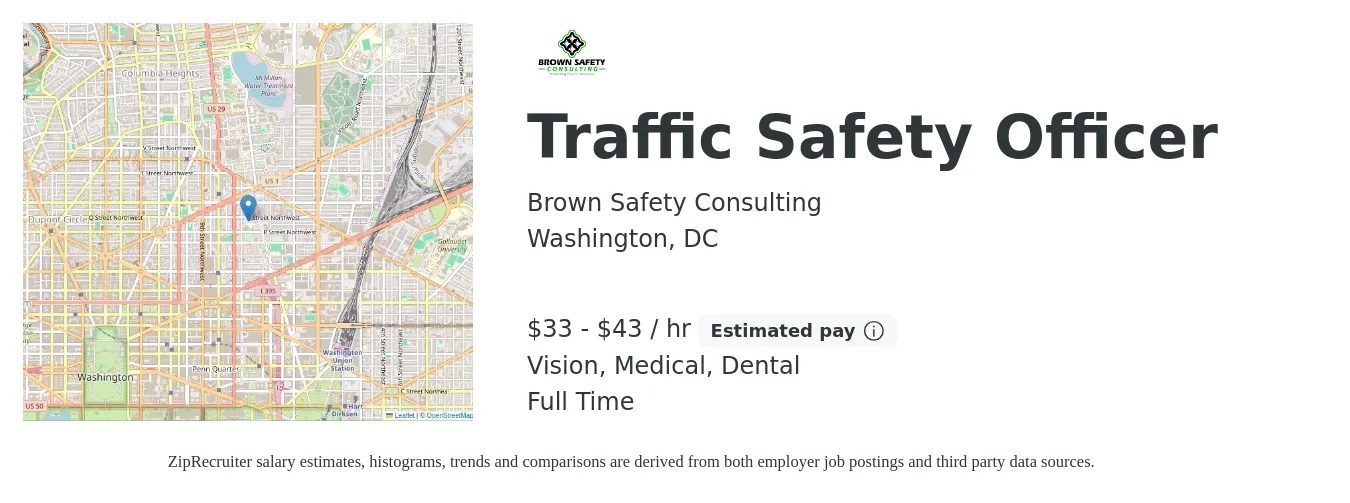 Brown Safety Consulting job posting for a Traffic Safety Officer in Washington, DC with a salary of $35 to $45 Hourly and benefits including medical, pto, retirement, vision, and dental with a map of Washington location.