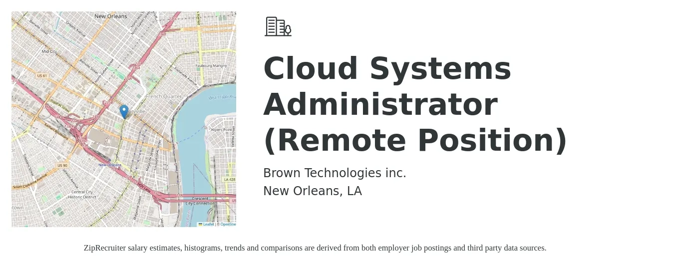 Brown Technologies inc. job posting for a Cloud Systems Administrator (Remote Position) in New Orleans, LA with a salary of $84,100 to $118,800 Yearly with a map of New Orleans location.