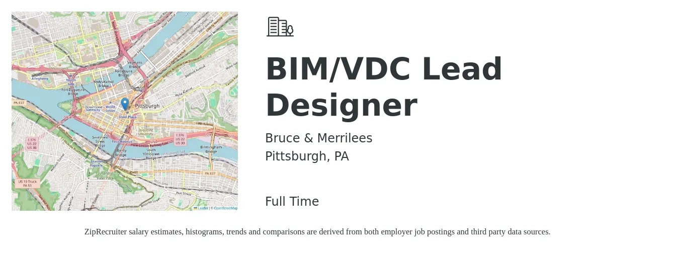 Bruce & Merrilees job posting for a BIM/VDC Lead Designer in Pittsburgh, PA with a salary of $64,600 to $106,300 Yearly with a map of Pittsburgh location.