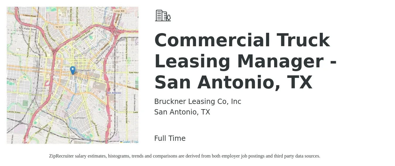 Bruckner Leasing Co, Inc job posting for a Commercial Truck Leasing Manager - San Antonio, TX in San Antonio, TX with a salary of $64,500 to $90,200 Yearly with a map of San Antonio location.