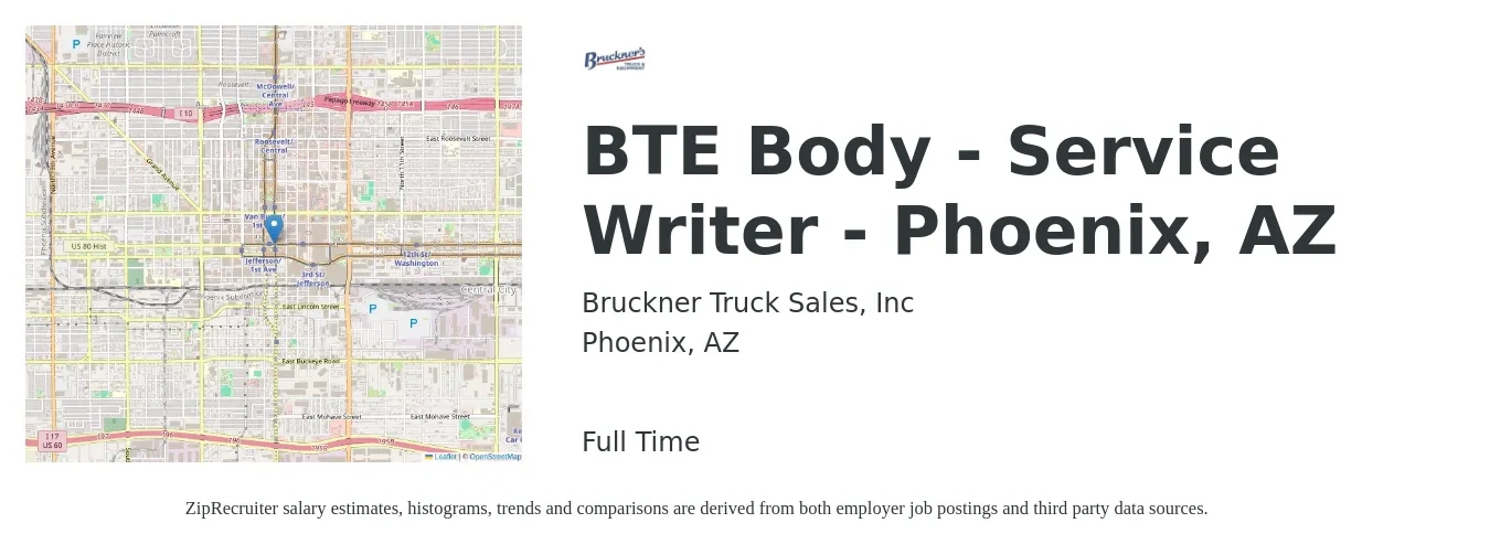 Bruckner Truck Sales, Inc job posting for a BTE Body - Service Writer - Phoenix, AZ in Phoenix, AZ with a salary of $18 to $29 Hourly with a map of Phoenix location.