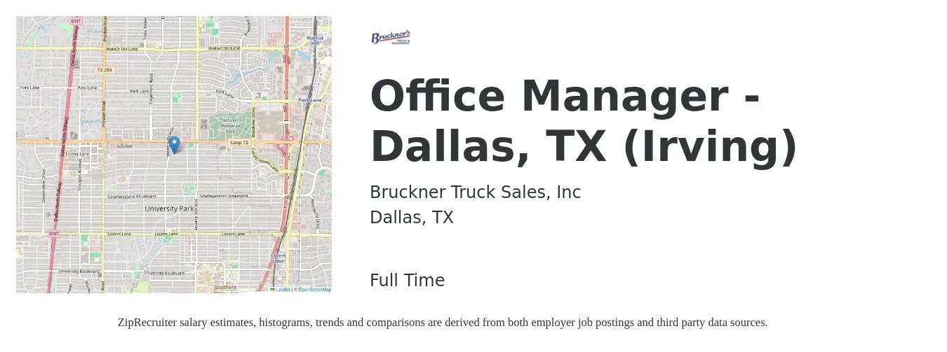 Bruckner Truck Sales, Inc job posting for a Office Manager - Dallas, TX (Irving) in Dallas, TX with a salary of $36,600 to $54,000 Yearly with a map of Dallas location.