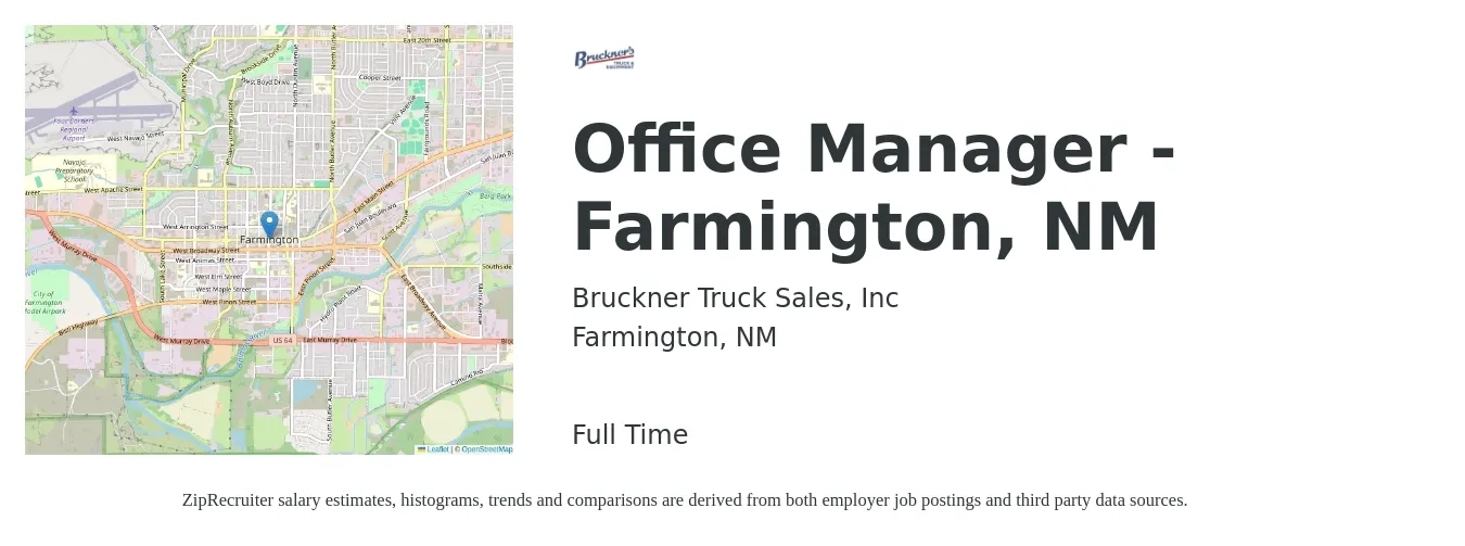 Bruckner Truck Sales, Inc job posting for a Office Manager - Farmington, NM in Farmington, NM with a salary of $35,500 to $52,300 Yearly with a map of Farmington location.