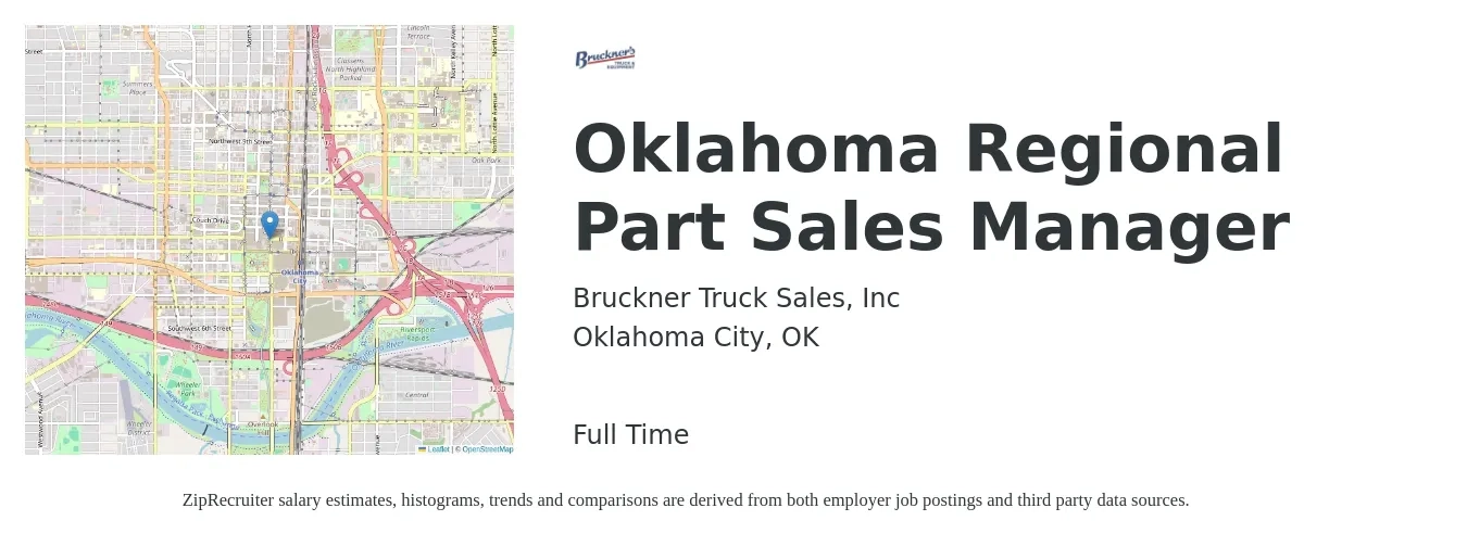 Bruckner Truck Sales, Inc job posting for a Oklahoma Regional Part Sales Manager in Oklahoma City, OK with a salary of $66,700 to $104,200 Yearly with a map of Oklahoma City location.