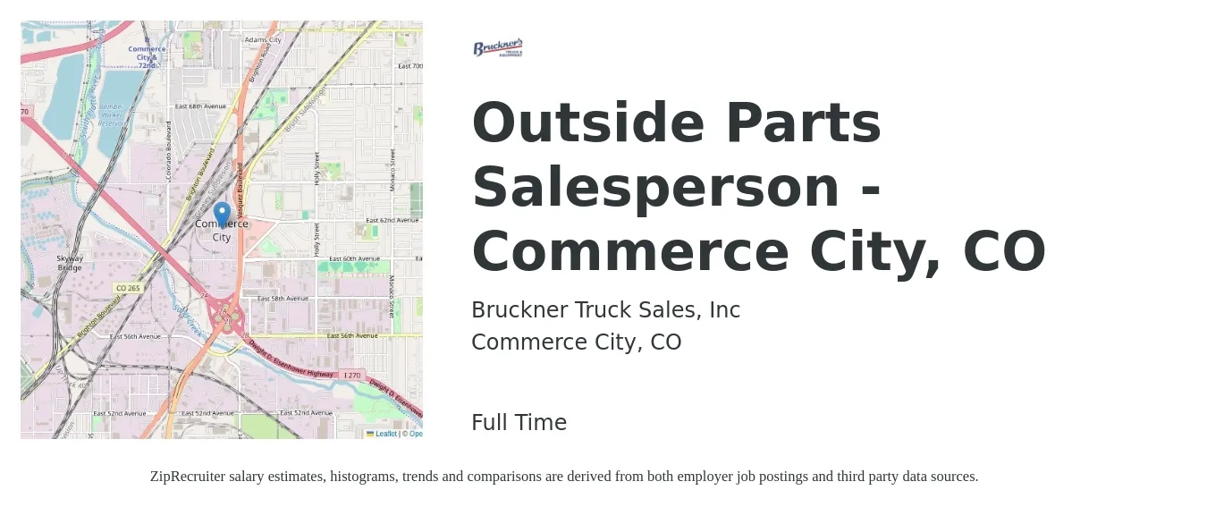 Bruckner Truck Sales, Inc job posting for a Outside Parts Salesperson - Commerce City, CO in Commerce City, CO with a salary of $48,400 to $68,400 Yearly with a map of Commerce City location.