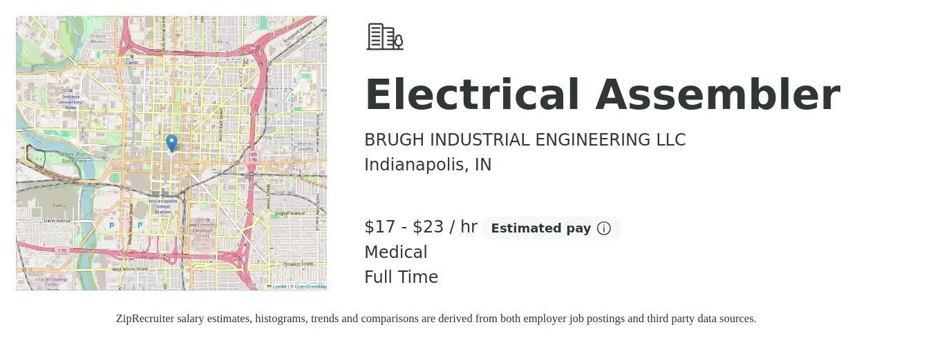 BRUGH INDUSTRIAL ENGINEERING LLC job posting for a Electrical Assembler in Indianapolis, IN with a salary of $18 to $24 Hourly and benefits including medical, and retirement with a map of Indianapolis location.