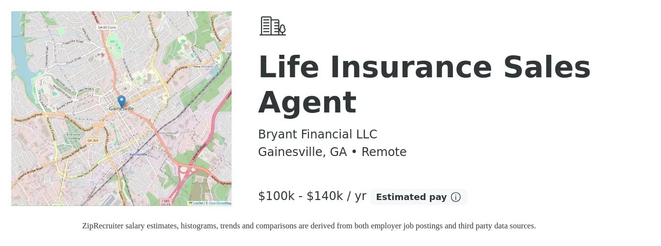 Bryant Financial LLC job posting for a Life Insurance Sales Agent in Gainesville, GA with a salary of $100,000 to $140,000 Yearly with a map of Gainesville location.