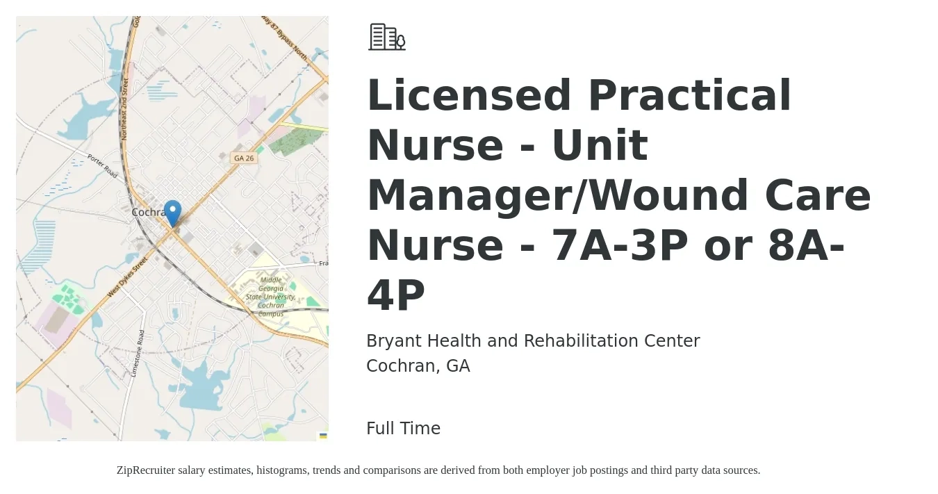 Bryant Health and Rehabilitation Center job posting for a Licensed Practical Nurse - Unit Manager/Wound Care Nurse - 7A-3P or 8A-4P in Cochran, GA with a salary of $21 to $28 Hourly with a map of Cochran location.