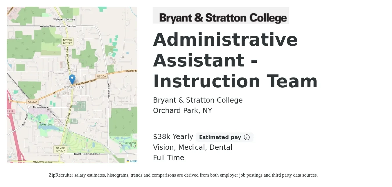 Bryant & Stratton College job posting for a Administrative Assistant - Instruction Team in Orchard Park, NY with a salary of $38,000 Yearly and benefits including dental, life_insurance, medical, pto, retirement, and vision with a map of Orchard Park location.