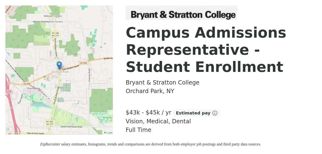 Bryant & Stratton College job posting for a Campus Admissions Representative - Student Enrollment in Orchard Park, NY with a salary of $43,000 to $45,000 Yearly and benefits including life_insurance, medical, retirement, vision, and dental with a map of Orchard Park location.