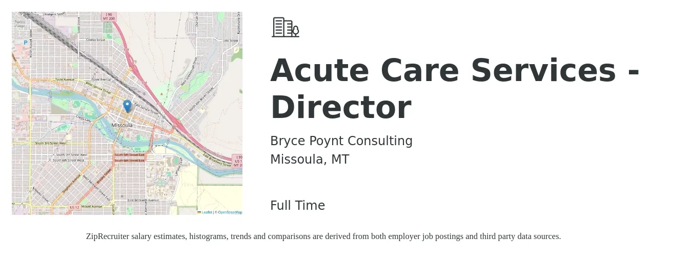 Bryce Poynt Consulting job posting for a Acute Care Services - Director in Missoula, MT with a salary of $71,800 to $126,700 Yearly with a map of Missoula location.