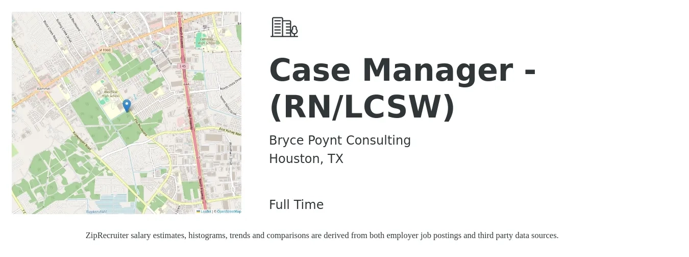 Bryce Poynt Consulting job posting for a Case Manager - (RN/LCSW) in Houston, TX with a salary of $35 to $57 Hourly with a map of Houston location.