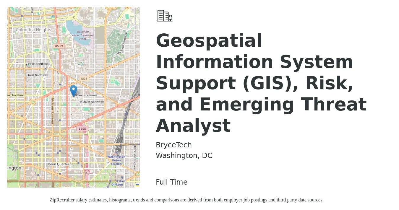 BryceTech job posting for a Geospatial Information System Support (GIS), Risk, and Emerging Threat Analyst in Washington, DC with a salary of $61,700 to $90,600 Yearly with a map of Washington location.