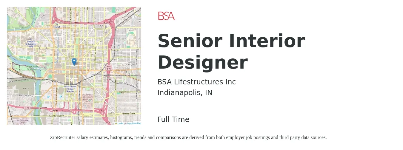 BSA Lifestructures Inc job posting for a Senior Interior Designer in Indianapolis, IN with a salary of $69,300 to $100,400 Yearly with a map of Indianapolis location.