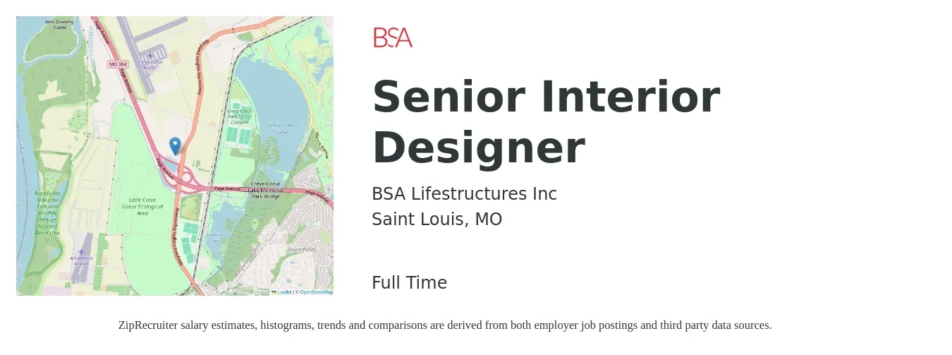 BSA Lifestructures Inc job posting for a Senior Interior Designer in Saint Louis, MO with a salary of $67,900 to $98,300 Yearly with a map of Saint Louis location.