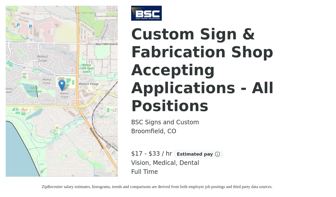 BSC Signs and Custom job posting for a Custom Sign & Fabrication Shop Accepting Applications - All Positions in Broomfield, CO with a salary of $18 to $35 Hourly and benefits including vision, dental, life_insurance, medical, pto, and retirement with a map of Broomfield location.