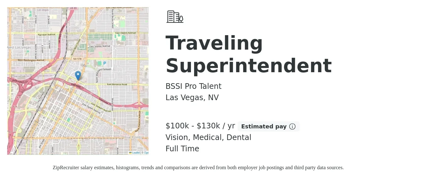 Bssi Pro Talent job posting for a Traveling Superintendent in Las Vegas, NV with a salary of $100,000 to $130,000 Yearly and benefits including medical, pto, retirement, vision, dental, and life_insurance with a map of Las Vegas location.