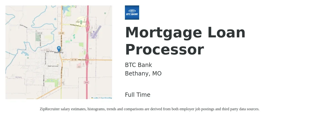 BTC Bank job posting for a Mortgage Loan Processor in Bethany, MO with a salary of $36,400 to $50,100 Yearly with a map of Bethany location.