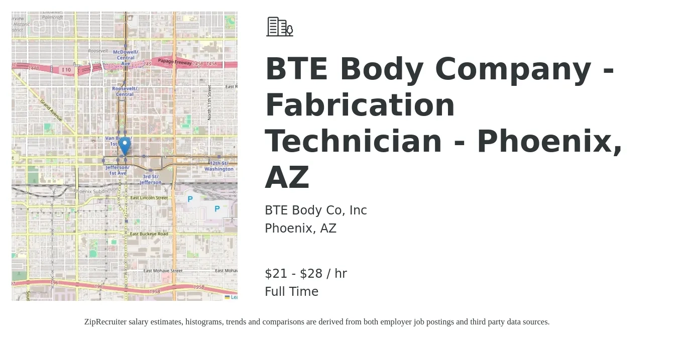 BTE Body Co, Inc job posting for a BTE Body Company - Fabrication Technician - Phoenix, AZ in Phoenix, AZ with a salary of $22 to $30 Hourly with a map of Phoenix location.