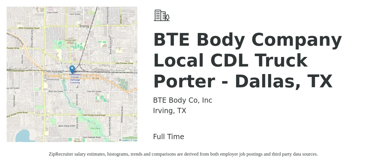 BTE Body Co, Inc job posting for a BTE Body Company Local CDL Truck Porter - Dallas, TX in Irving, TX with a salary of $24 to $35 Hourly with a map of Irving location.