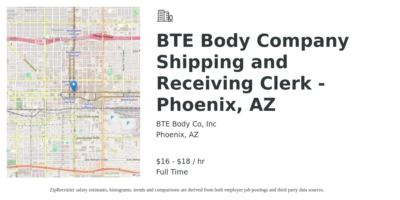 BTE Body Co, Inc job posting for a BTE Body Company Shipping and Receiving Clerk -Phoenix, AZ in Phoenix, AZ with a salary of $17 to $19 Hourly with a map of Phoenix location.