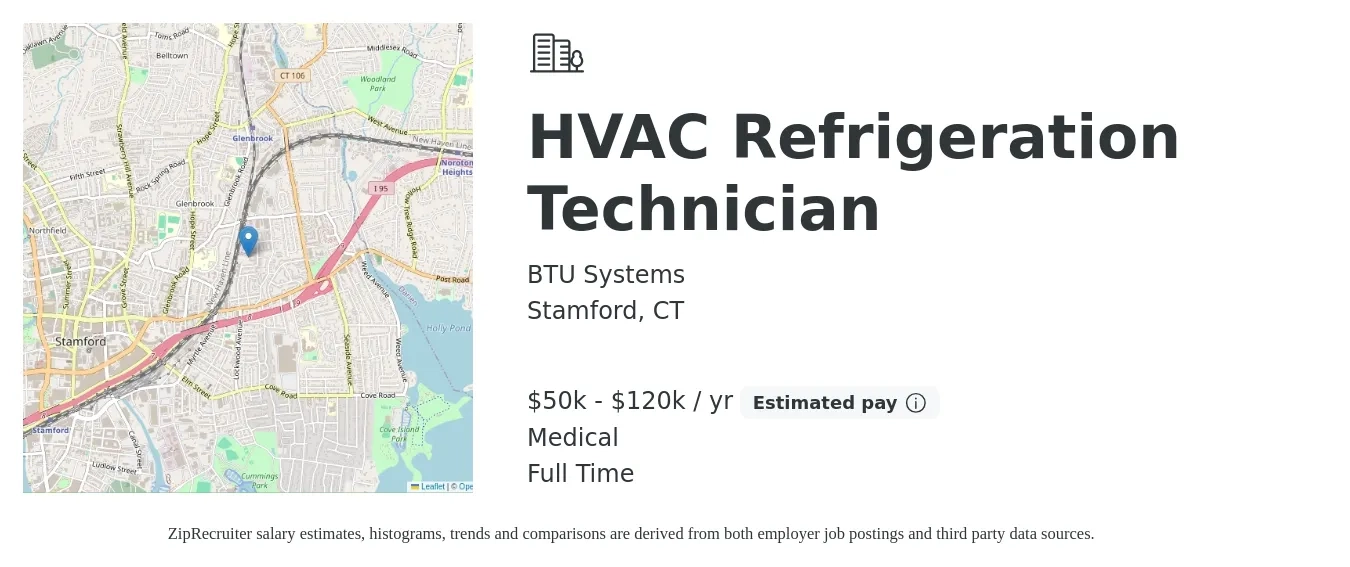 BTU Systems job posting for a HVAC Refrigeration Technician in Stamford, CT with a salary of $50,000 to $120,000 Yearly and benefits including medical, and pto with a map of Stamford location.
