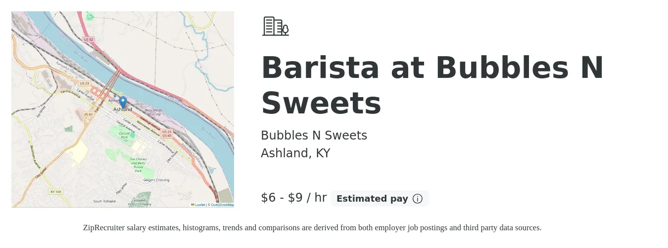 Bubbles N Sweets job posting for a Barista at Bubbles N Sweets in Ashland, KY with a salary of $7 to $10 Hourly with a map of Ashland location.