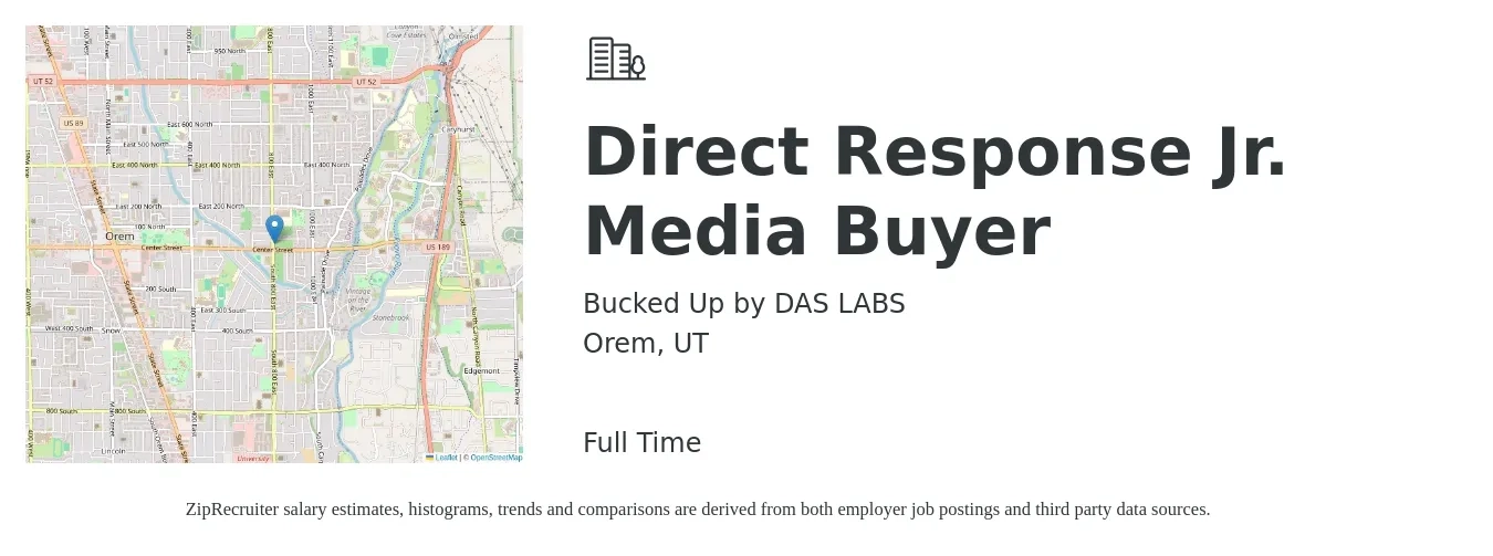Bucked Up by DAS LABS job posting for a Direct Response Jr. Media Buyer in Orem, UT with a salary of $41,300 to $58,700 Yearly with a map of Orem location.