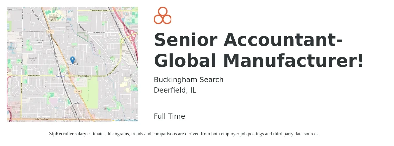 Buckingham Search job posting for a Senior Accountant-Global Manufacturer! in Deerfield, IL with a salary of $75,300 to $94,600 Yearly with a map of Deerfield location.