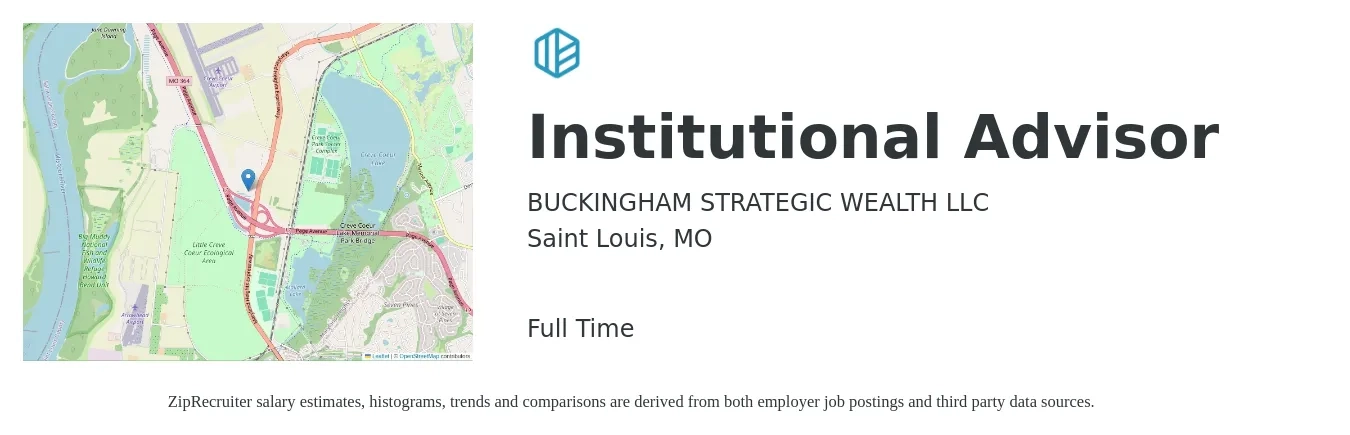 BUCKINGHAM STRATEGIC WEALTH LLC job posting for a Institutional Advisor in Saint Louis, MO with a salary of $18 to $29 Hourly with a map of Saint Louis location.