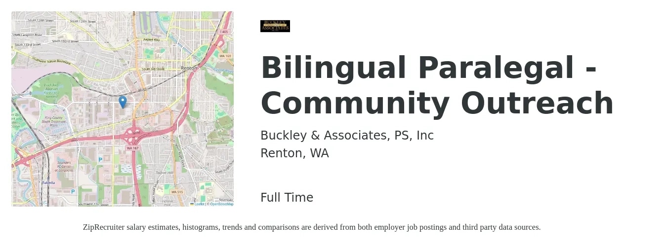 Buckley & Associates, PS, Inc job posting for a Bilingual Paralegal - Community Outreach in Renton, WA with a salary of $55,000 Yearly with a map of Renton location.