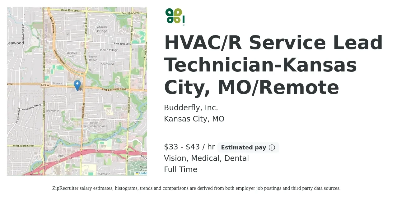 Budderfly, Inc. job posting for a HVAC/R Service Lead Technician-Kansas City, MO/Remote in Kansas City, MO with a salary of $35 to $45 Hourly and benefits including vision, dental, life_insurance, medical, and retirement with a map of Kansas City location.