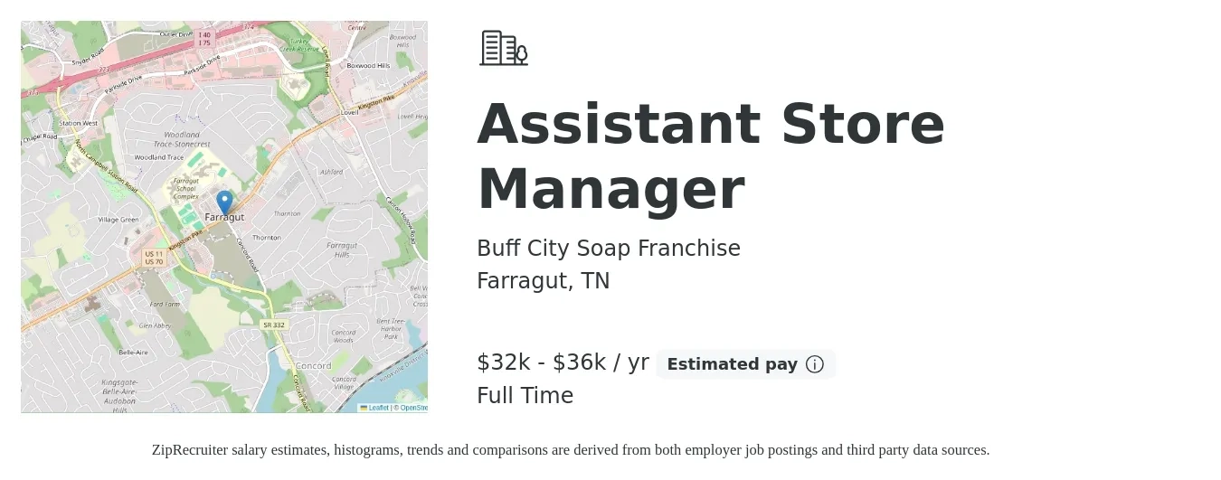 Buff City Soap Franchise job posting for a Assistant Store Manager in Farragut, TN with a salary of $32,600 to $36,800 Yearly with a map of Farragut location.