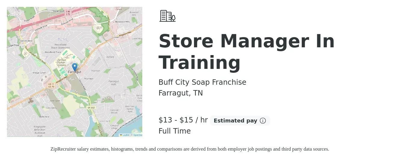 Buff City Soap Franchise job posting for a Store Manager In Training in Farragut, TN with a salary of $14 to $16 Hourly with a map of Farragut location.