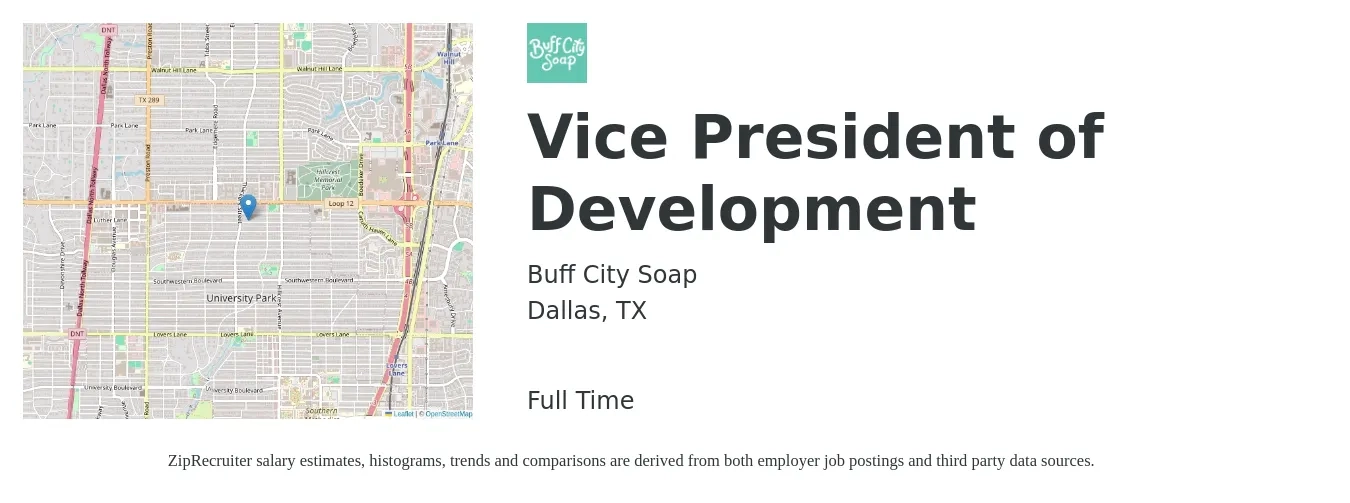 Buff City Soap job posting for a Vice President of Development in Dallas, TX with a salary of $111,600 to $170,200 Yearly with a map of Dallas location.